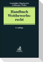 Handbuch Wettbewerbsrecht