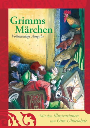 Grimm, Jacob / Wilhelm Grimm. Grimms Märchen - Vollständige Ausgabe. Anaconda Verlag, 2009.