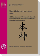 Den Geist verwurzeln Bd.3