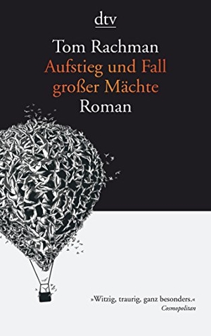 Rachman, Tom. Aufstieg und Fall großer Mächte. dtv Verlagsgesellschaft, 2016.